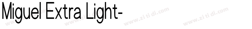 Miguel Extra Light字体转换